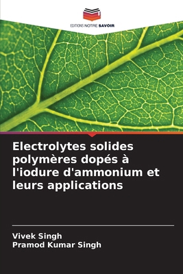 Electrolytes solides polymères dopés à l'iodure... [French] 6207220099 Book Cover