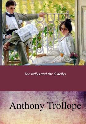 The Kellys and the O'Kellys 1546943927 Book Cover
