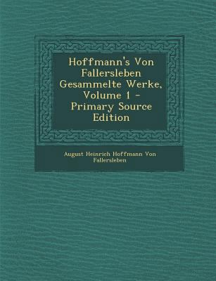 Hoffmann's Von Fallersleben Gesammelte Werke, V... [German] 1295390043 Book Cover