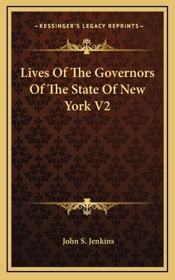 Lives of the Governors of the State of New York V2 1163697575 Book Cover