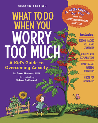 What to Do When You Worry Too Much: A Kid's Gui... 1433844885 Book Cover