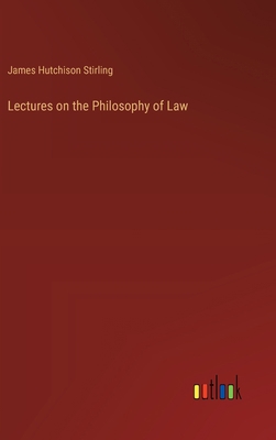 Lectures on the Philosophy of Law 3368179357 Book Cover