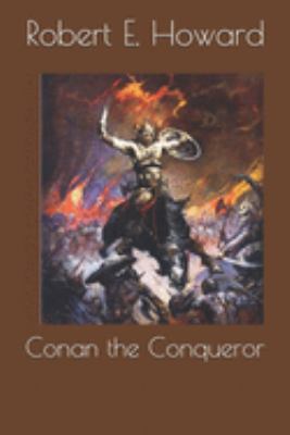 Conan the Conqueror 1691610488 Book Cover