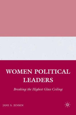 Women Political Leaders: Breaking the Highest G... 0312223382 Book Cover