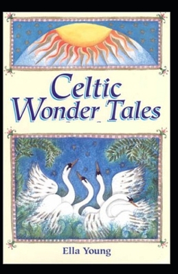 Celtic Wonder Tales: Illustrated Edition B09179FNYZ Book Cover