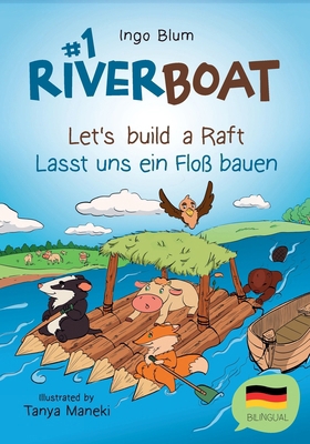 Riverboat: Let's Build a Raft - Lasst uns ein F... 1717832040 Book Cover