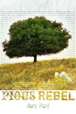 Pious Rebel 1953469256 Book Cover