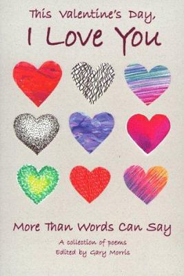 This Valentine's Day, I Love You More Than Word... 0883964708 Book Cover