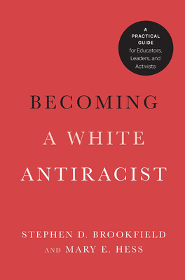 Becoming a White Antiracist: A Practical Guide ... 1620368587 Book Cover