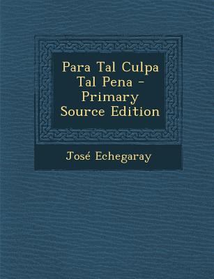 Para Tal Culpa Tal Pena - Primary Source Edition 1295331349 Book Cover