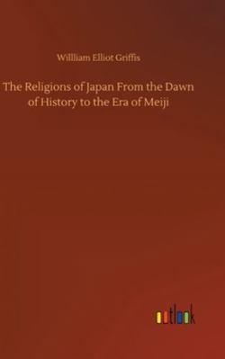 The Religions of Japan From the Dawn of History... 3752363053 Book Cover