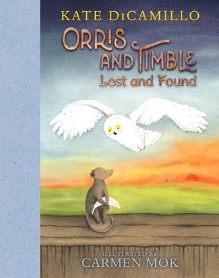 Orris and Timble: Lost and Found 1536225304 Book Cover