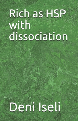 Rich as HSP with dissociation B08QFDTD1Y Book Cover