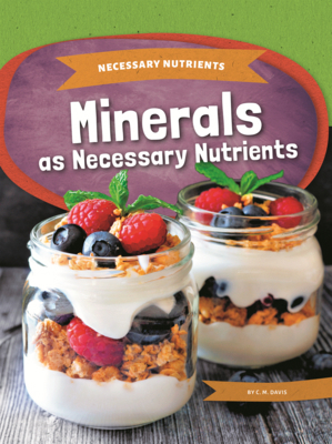 Minerals as Necessary Nutrients B0GMZBWTJZ Book Cover