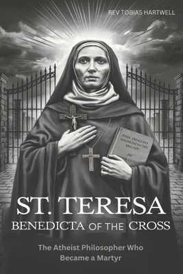 St. Teresa Benedicta of the Cross: The Atheist ... B0F3Z8GCLP Book Cover