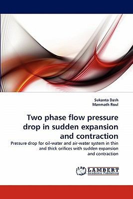Two Phase Flow Pressure Drop in Sudden Expansio... 3838392914 Book Cover