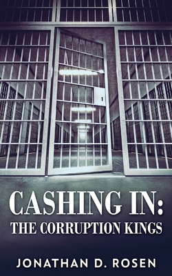 Cashing In: The Corruption Kings 4824107016 Book Cover