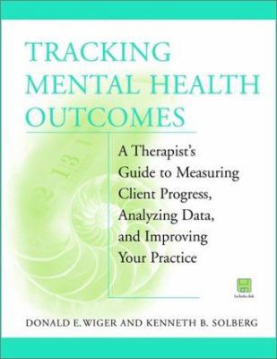 Tracking Mental Health Outcomes: A Therapist's ... 0471388750 Book Cover