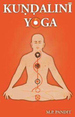 Kundalini Yoga: A Brief Study of Sir John Woodr... 0941524507 Book Cover
