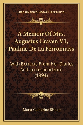 A Memoir Of Mrs. Augustus Craven V1, Pauline De... 1164194828 Book Cover