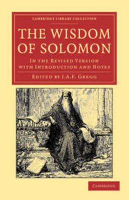 The Wisdom of Solomon: In the Revised Version w... 1108039758 Book Cover