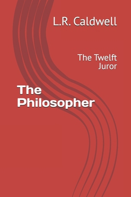 The Philosopher: The Twelft Juror B0GM634C38 Book Cover