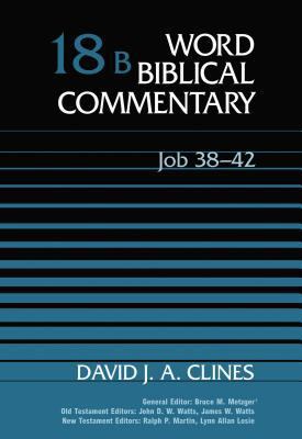 Job 38-42 (Word Biblical Commentary 18B) 0785252673 Book Cover