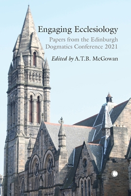 Engaging Ecclesiology: Papers from the Edinburg... 0227179935 Book Cover
