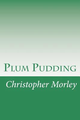 Plum Pudding 1502480425 Book Cover