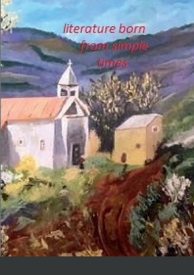 Literature Born from Simple Times 1387920820 Book Cover