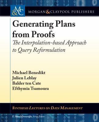 Generating Plans from Proofs: The Interpolation... 1627059547 Book Cover