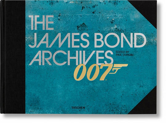 The James Bond Archives. “No Time To Die” Edition 3836582910 Book Cover