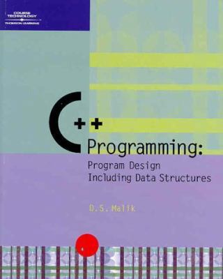 C++ Programming: Program Design Including Data ... 0619035692 Book Cover