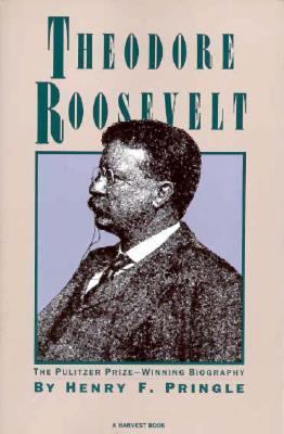 Theodore Roosevelt: A Biography 0156889439 Book Cover