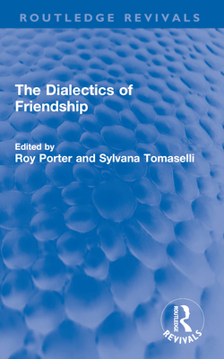 The Dialectics of Friendship 036769932X Book Cover