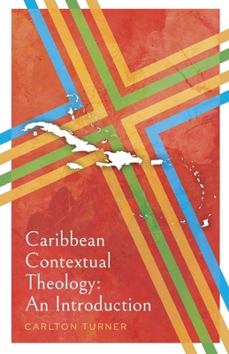 Caribbean Contextual Theology: An Introduction 033406337X Book Cover