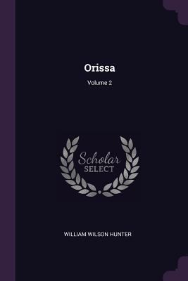 Orissa; Volume 2 137746122X Book Cover
