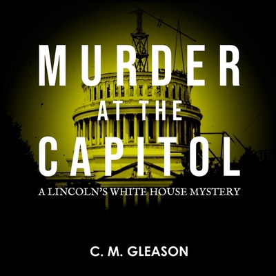 Murder at the Capitol 1665118504 Book Cover