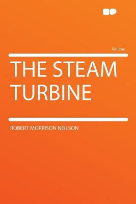 The Steam Turbine 129015659X Book Cover