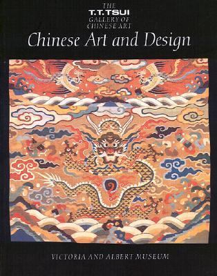 Chinese Art and Design: The T.T. Tsui Gallery o... 0879518006 Book Cover