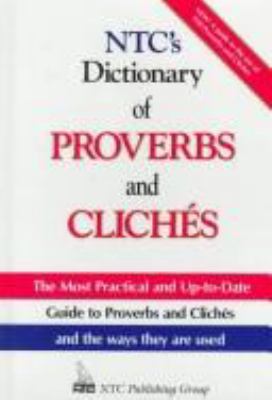 NTC's Dictionary of Proverbs and Cliches 0844251585 Book Cover