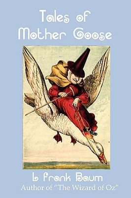 Tales of Mother Goose 1934941689 Book Cover