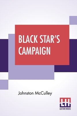 Black Star's Campaign: A Detective Story 9356141592 Book Cover