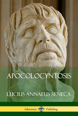 Apocolocyntosis 1387769154 Book Cover