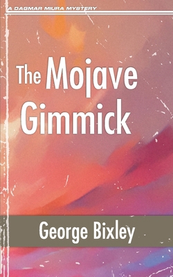 The Mojave Gimmick B0DT84MR67 Book Cover