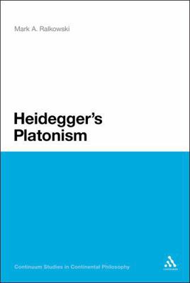 Heidegger's Platonism 1441184899 Book Cover