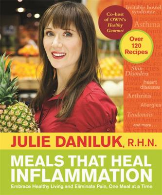 Meals That Heal Inflammation: Embrace Healthy L... 140194034X Book Cover