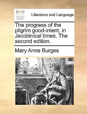 The progress of the pilgrim good-intent, in Jac... 1170427375 Book Cover