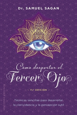 Como Despertar El Tercer Ojo -V2* [Spanish] 8491118942 Book Cover
