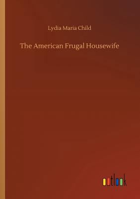 The American Frugal Housewife 3734022061 Book Cover